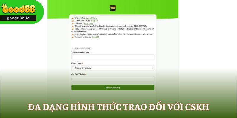 good88 Đa dạng hình thức trao đổi với CSKH